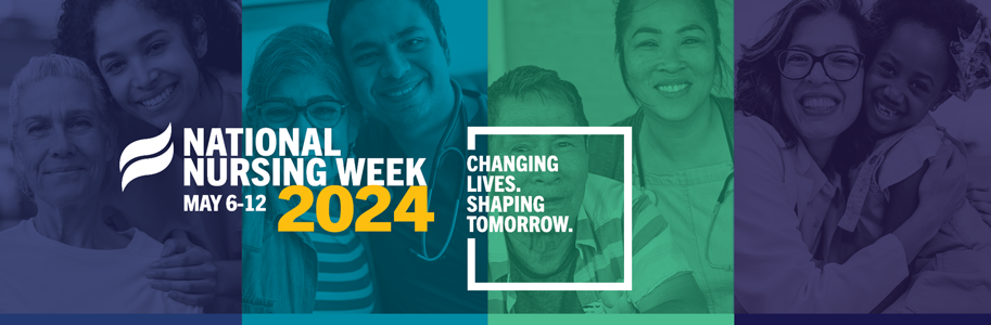 Nurses: Changing Lives. Shaping Tomorrow.